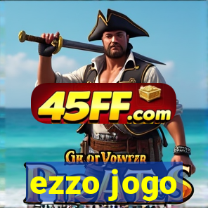 ezzo jogo
